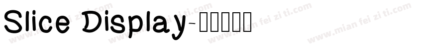 Slice Display字体转换